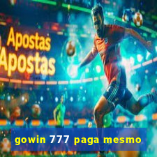 gowin 777 paga mesmo